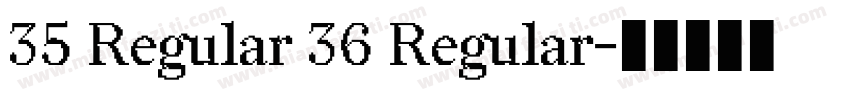 35 Regular 36 Regular字体转换